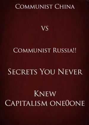 bigCover of the book Communist China VS Communist Russia!! Secrets You Never Knew by 