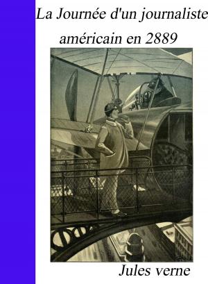 Cover of La Journée d'un journaliste américain en 2889