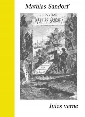 Cover of the book Mathias Sandorf by Henri Murger