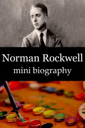 Book cover of Norman Rockwell Mini Biography