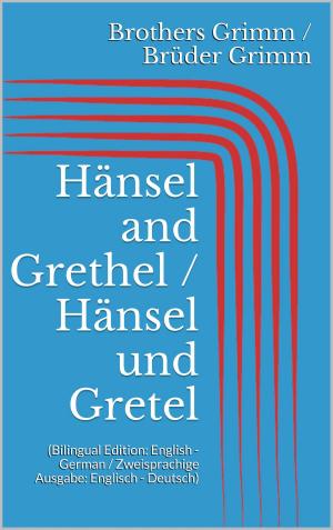 Book cover of Hänsel and Grethel / Hänsel und Gretel