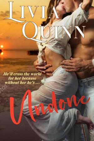 Cover of the book Undone by Livia Quinn