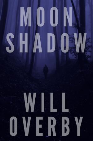 Cover of the book Moon Shadow by Will Overby, Cindy Loy Crider