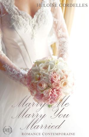 Cover of the book Marry : La série intégrale by Stephanie Bond