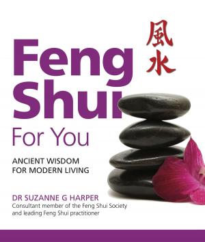 Cover of the book Feng Shui For You by Angela Kilmartin