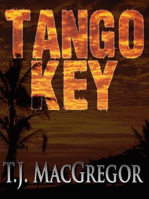 Cover of the book Tango Key by Rob MacGregor, Trish MacGregor