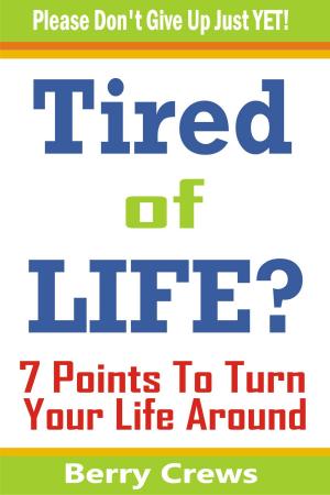 Cover of the book Tired of Life? by TruthBeTold Ministry