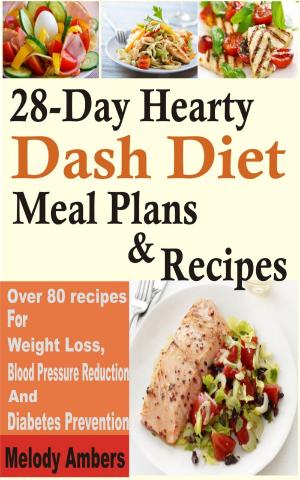 Book cover of 28-Day Hearty Dash Diet Meal Plan & Recipes
