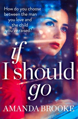 Cover of the book If I Should Go (Novella) by Jennifer Bohnet