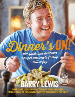 bigCover of the book Dinner’s On!: 100 quick and delicious recipes the whole family will enjoy by 