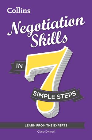 Cover of the book Negotiation Skills in 7 simple steps by Nick Udall, Nic Turner