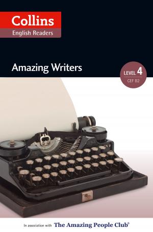 Cover of the book Amazing Writers: B2 (Collins Amazing People ELT Readers) by Maeve Friel