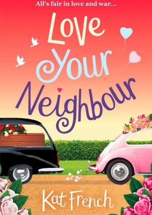 Cover of the book Love Your Neighbour by Michelle Falkoff