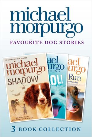Cover of the book Favourite Dog Stories: Shadow, Cool! and Born to Run by Linda Mitchelmore
