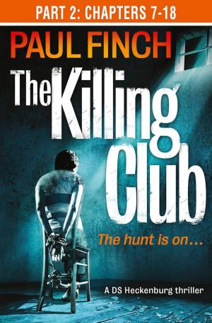 bigCover of the book The Killing Club (Part Two: Chapters 7-18) (Detective Mark Heckenburg, Book 3) by 