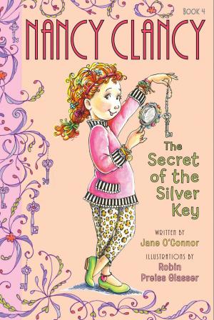 Cover of Fancy Nancy: Nancy Clancy, Secret of the Silver Key