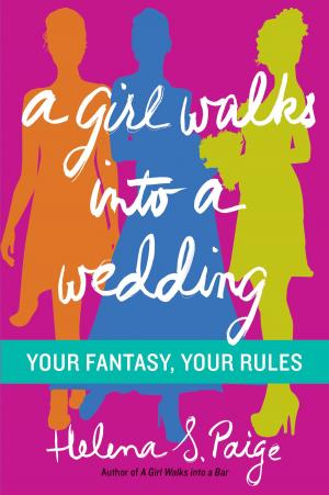 Cover of the book A Girl Walks Into a Wedding by Jessica Tom