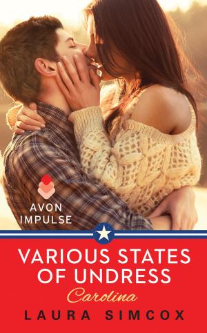 Cover of the book Various States of Undress: Carolina by Lavinia Kent