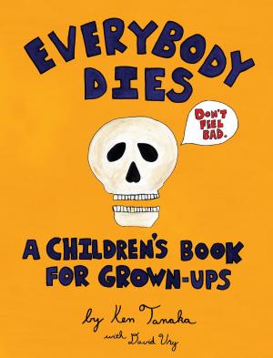 Cover of the book Everybody Dies by Society of Illustrators
