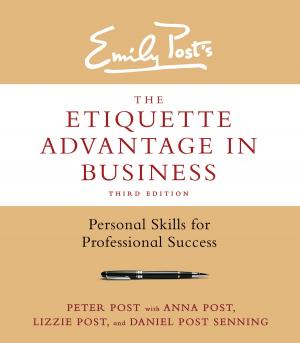Book cover of The Etiquette Advantage in Business, Third Edition
