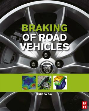 Cover of the book Braking of Road Vehicles by Chandran Karunakaran, Kalpana Bhargava, Robson Benjamin