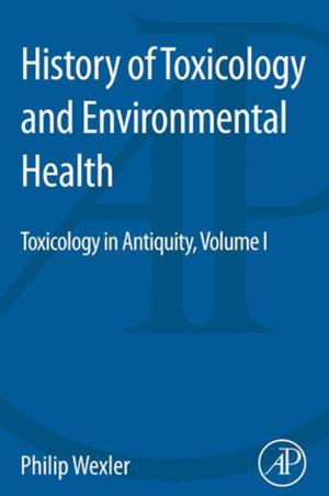 Cover of the book History of Toxicology and Environmental Health by Pratima Bajpai