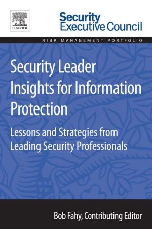 Cover of the book Security Leader Insights for Information Protection by Monica S Krishnan, Margarita Racsa, Hsiang-Hsuan Michael Yu