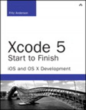 Cover of the book Xcode 5 Start to Finish by Norm Warren, Mariano Neto, John Campbell, Stacia Misner