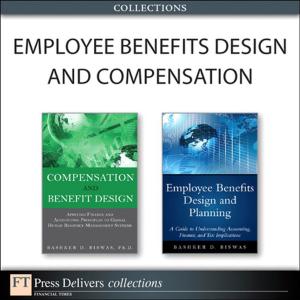 Cover of the book Employee Benefits Design and Compensation (Collection) by Nolan Hester