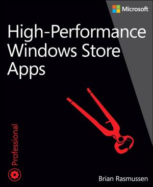 Cover of the book High-Performance Windows Store Apps by Keith Mayer, Yung Chou