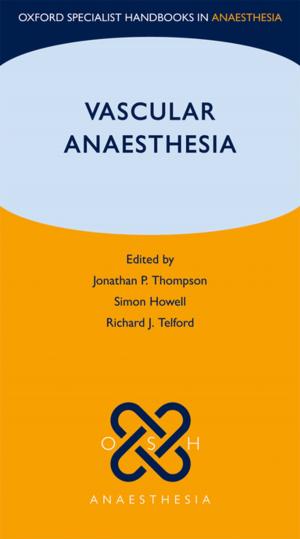 Cover of the book Vascular Anaesthesia by Dominic Legge, O.P.