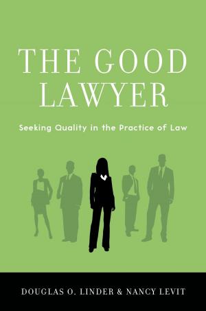 Cover of the book The Good Lawyer by Gregory L. Holmes, MD, Peter M. Bingham, MD