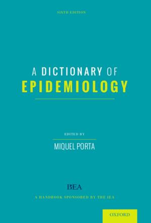 Cover of the book A Dictionary of Epidemiology by 