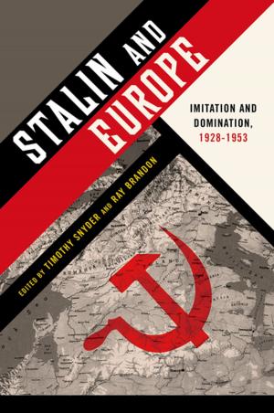 Cover of the book Stalin and Europe by Anatole Lyovin, Brett Kessler, William Leben