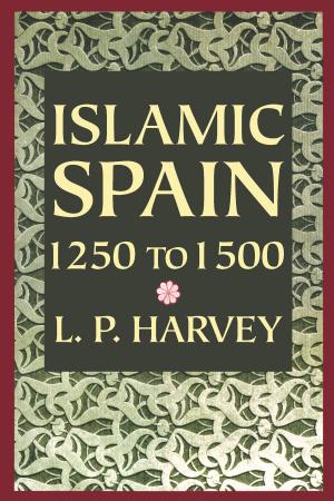 Cover of the book Islamic Spain, 1250 to 1500 by Anthony Powell
