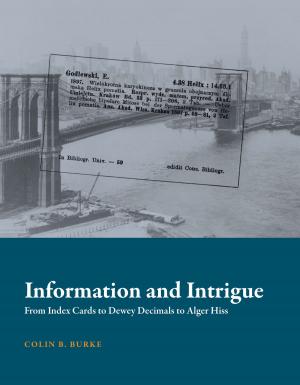 Cover of the book Information and Intrigue by Anthony Chemero