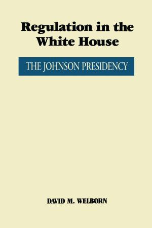 Cover of the book Regulation in the White House by Aída Hurtado, Mrinal  Sinha
