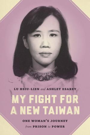 Cover of the book My Fight for a New Taiwan by John M. Haines