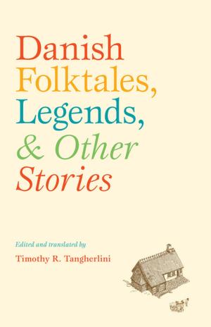 Cover of the book Danish Folktales, Legends, and Other Stories by 