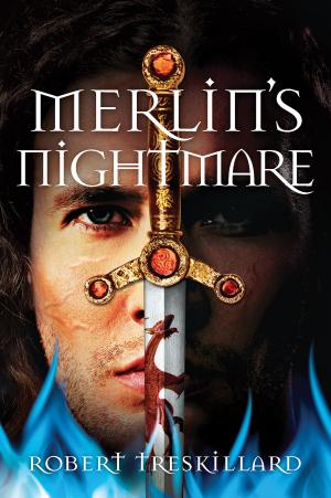 Cover of the book Merlin's Nightmare by Robert Treskillard