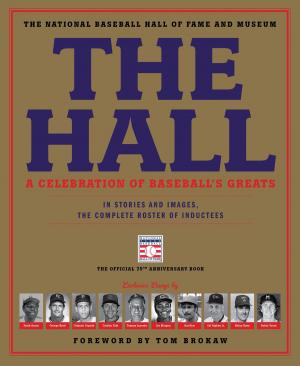Cover of the book The Hall: A Celebration of Baseball's Greats by Michael Connelly