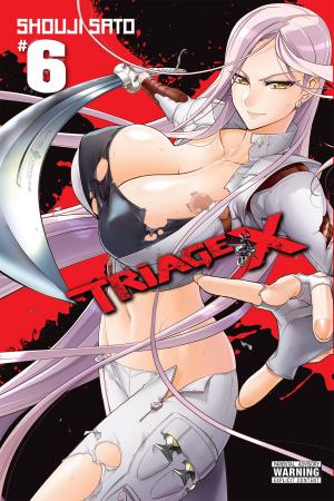 Cover of the book Triage X, Vol. 6 by Ryohgo Narita, Suzuhito Yasuda