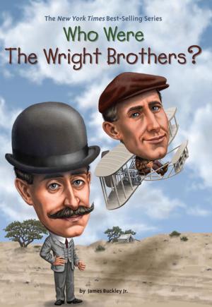 Cover of the book Who Were the Wright Brothers? by T. A. Barron