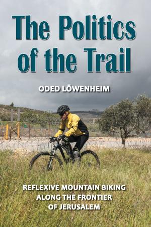Book cover of The Politics of the Trail
