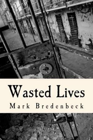 Cover of the book Wasted Lives, a Detective Mike Bridger novel by J.R. Ripley
