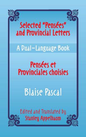 Cover of the book Selected "Pensees" and Provincial Letters/Pensees et Provinciales choisies by Kumpati S. Narendra, Mandayam A.L. Thathachar
