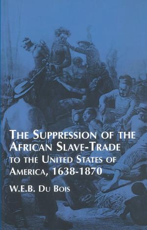 Cover of Suppression of the African Slave-Trade to the United States of America