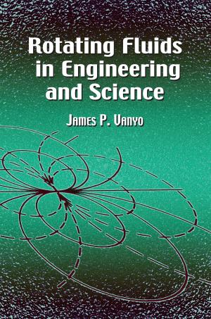 Cover of the book Rotating Fluids in Engineering and Science by Edward V. Huntington