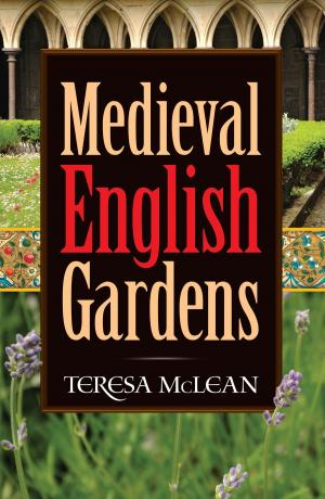 Cover of the book Medieval English Gardens by Gen. Armand de Caulaincourt