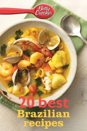 Cover of the book Betty Crocker 20 Best Brazilian Recipes by BookSumo Press